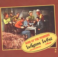 The Sons Of The Pioneers - Wagons West (4CD Set)  Disc 2